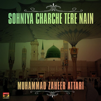 Sohniya Charche Tere Nain