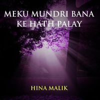 Meku Mundri Bana Ke Hath Palay
