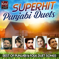 Superhit Punjabi Duets - Best of Panjabi Folk And Desi Duet Songs
