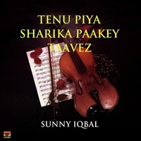 Tenu Piya Sharika Paakey Taavez