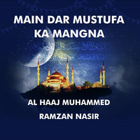 Main Dar Mustufa Ka Mangna