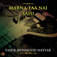 Marna Taa Nai Sahi