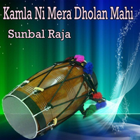 Kamla Ni Mera Dholan Mahi