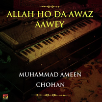 Allah Ho Da Awaz Aawey