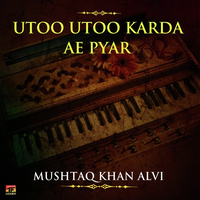 Utoo Utoo Karda Ae Pyar