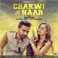 Chakwi Ji Naar