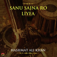 Sanu Sajna Ro Liyea