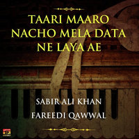 Taari Maaro Nacho Mela Data Ne Laya Ae