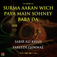 Surma Aakan Wich Paya Main Sohney Baba Da