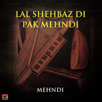 Lal Shehbaz Di Pak Mehndi