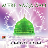 Mere Aaqa Aao