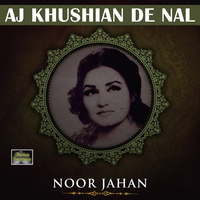 Aj Khushian De Nal