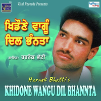 Khidone Wangu Dil Bhannta