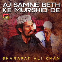 Aj Samne Beth Ke Murshid De
