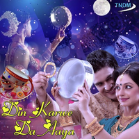 Din Karwe Da Aaya