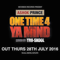 One Time 4 Ya Mind