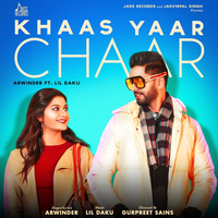Khaas Yaar Chaar Ft. Lil Daku