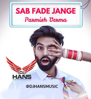 Sab Fade Jange Remix