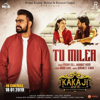 Tu Milea (Kaka Ji)