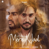 Jo Kiti Mere Naal Ft. Pav Dharia