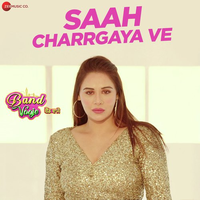 Saah Charrgaya Ve (Band Vaaje)