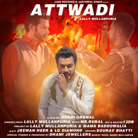 Attwadi Ft. Mama Baddowalia