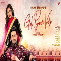 Gal Pyaar Wali
