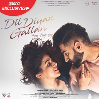 Dil Diyan Gallan Title Track