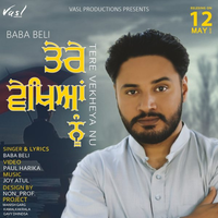 Tere Vekhya Nu (Belipuna Live)