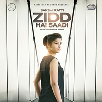Zidd Hai Saadi