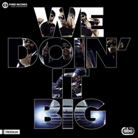 We DoinAnd039; It BIG
