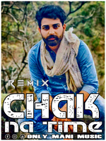 Chak Na Time
