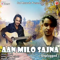 Aan Milo Sajna Unplugged