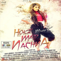 Ho Ke Mad Nachna