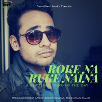 Roke Na Ruke Naina