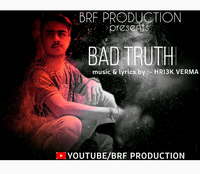 Bad Truth
