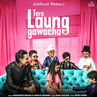 Tera Laung Gawacha