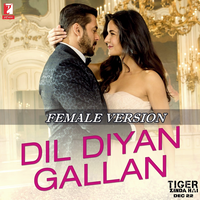 Dil Diyan Gallan Female