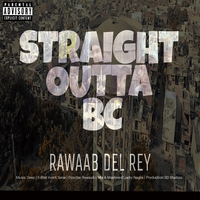 Straight Outta Bc