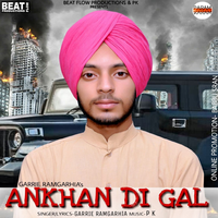 Ankhan Di Gal