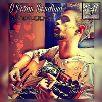 O Poran Bondhua Unplugged Cove