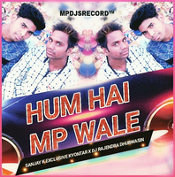 Hum Hai Mp Wale Remix