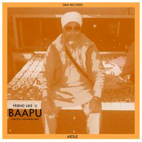Baapu (Friend like U)