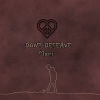 Dont Deserve