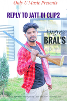 Reply to Jatt Di Clip 2