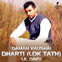 Dharti (Lok Tath) Ft Lil Daku