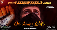 Oh India Walo (Fight Against Corona)