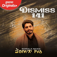 Dismiss 141 Full Song