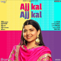 Ajj Kal Ajj Kall