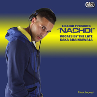 Lil Amit Presents Nachdi